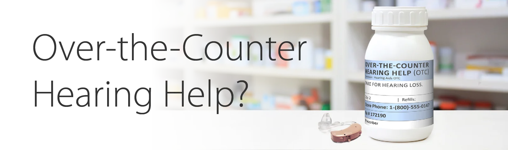 Over-the-Counter Hearing Help