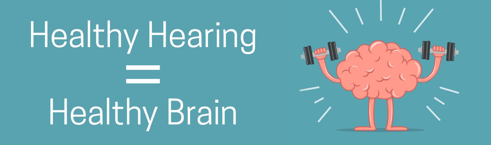 Healthy Hearing = Healthy Brain
